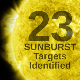 23 SUNBURST Targets Identified