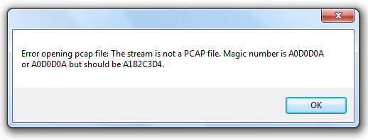 NetworkMiner 1.4.1 with error message: Error opening pcap file: The stream is not a PCAP file. Magic number is A0D0D0A or A0D0D0A but should be A1B2C3D4.