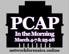 PCAP in the Morning - March 4-7 and 25-28