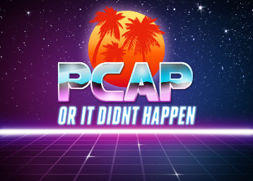 PCAP or it didn't happen RetroWave style